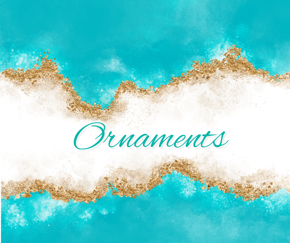 Ornaments