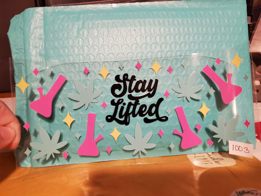 Stay Lifted 1003