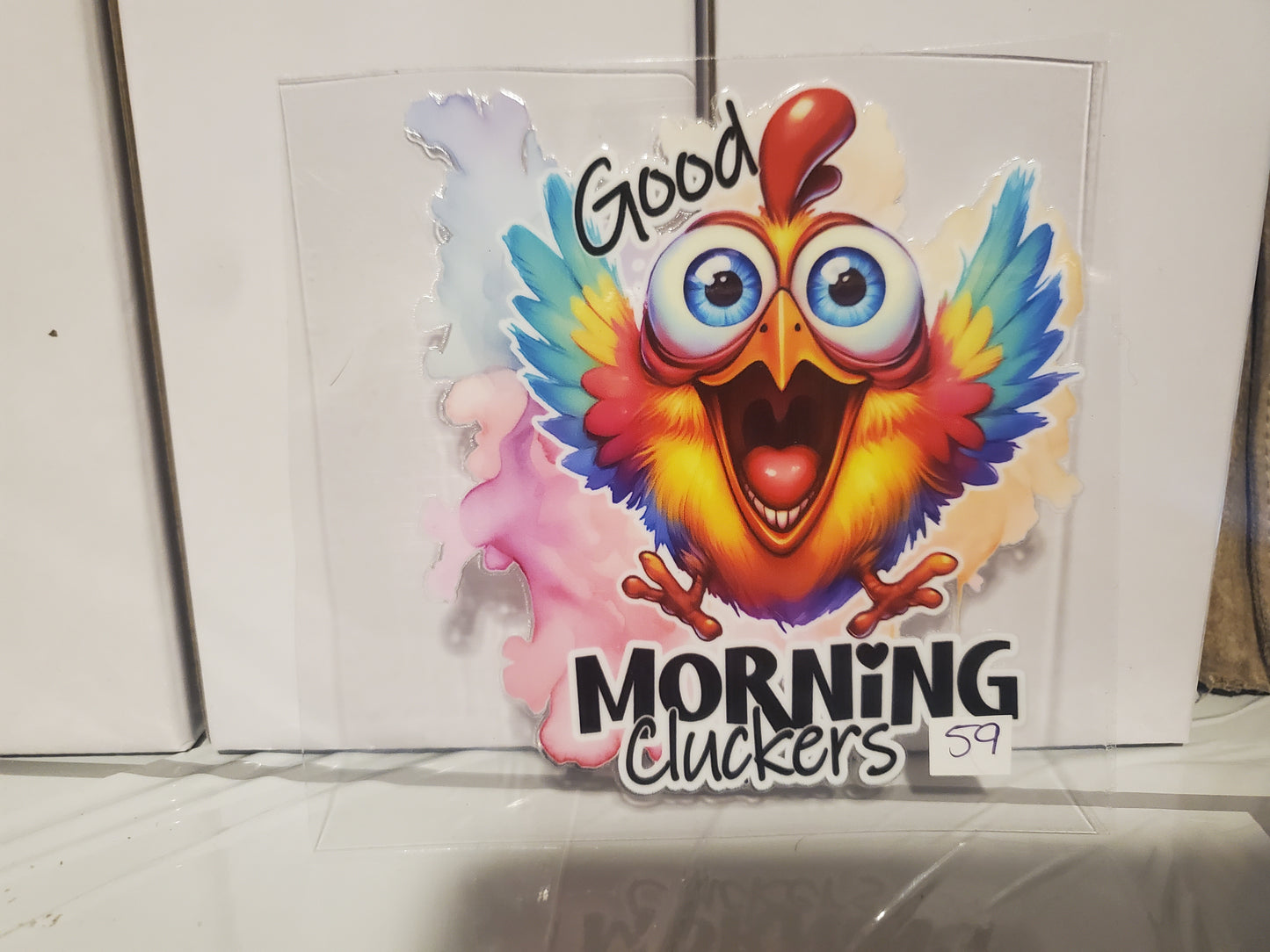 Good morning cluckers 59