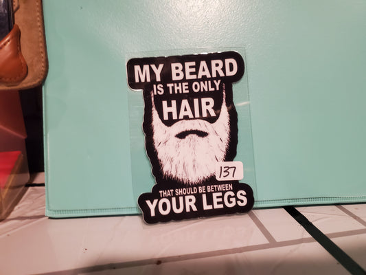 My beard is the only hair 137