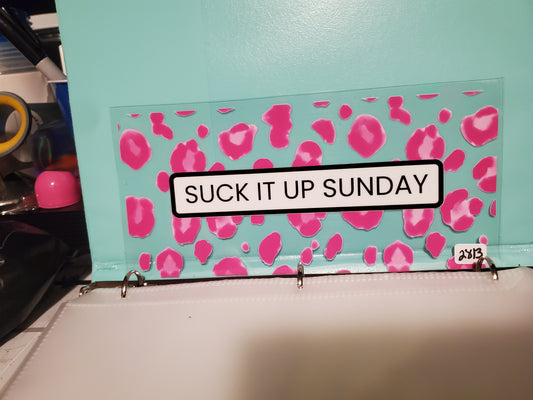 Suck it up Sunday 2813