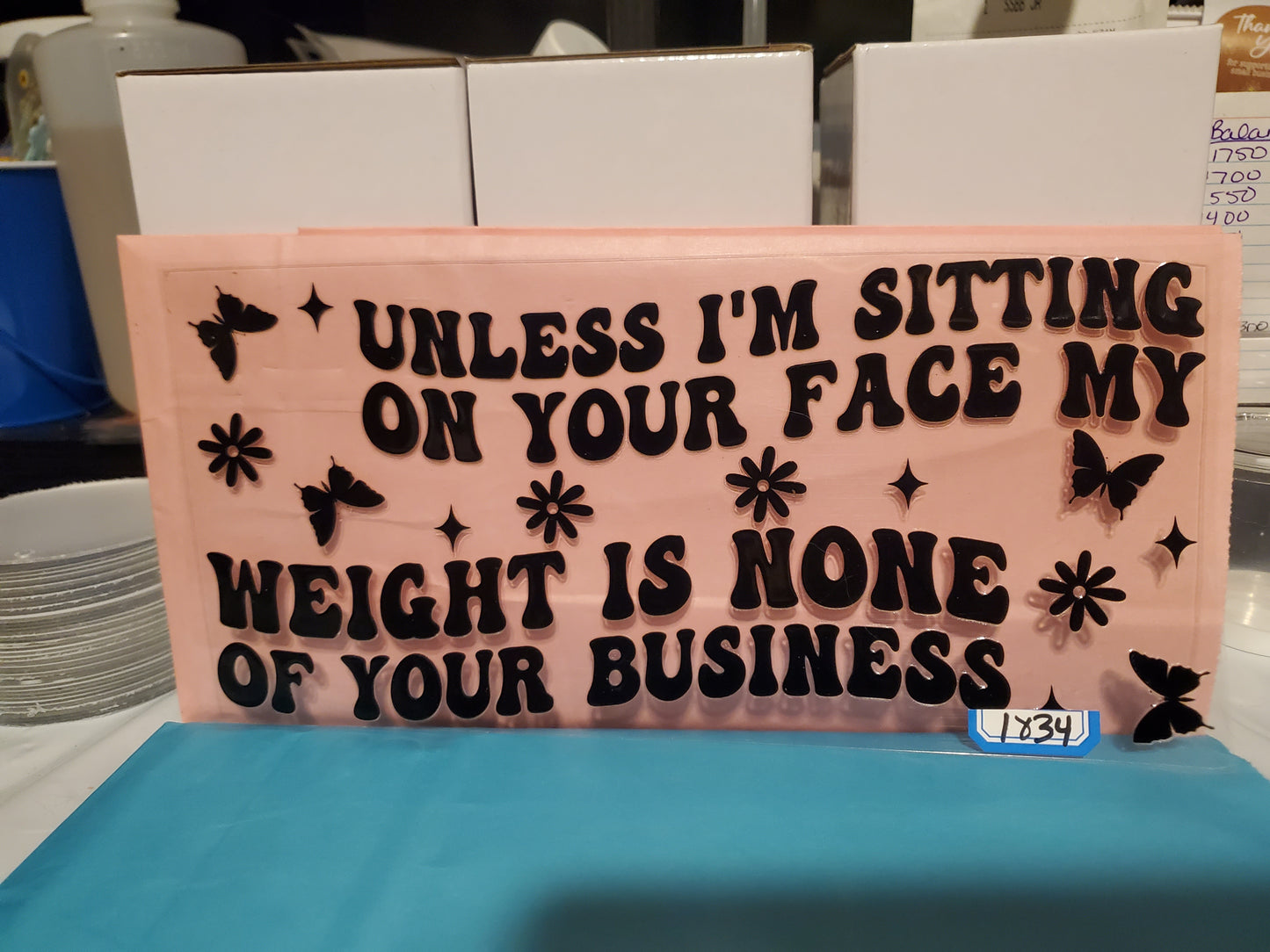 Unless i am sitting on your face 1834
