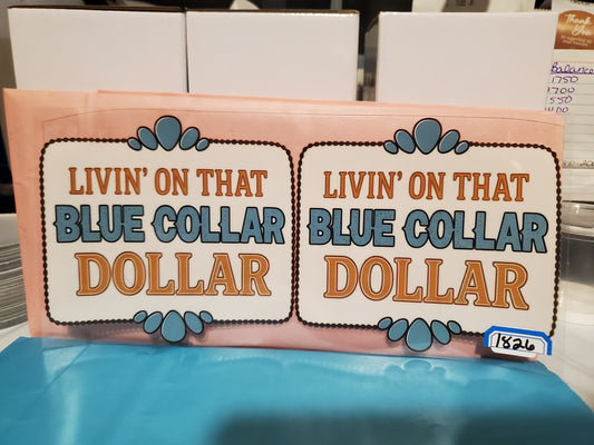 Blue Collar Dollar 1826