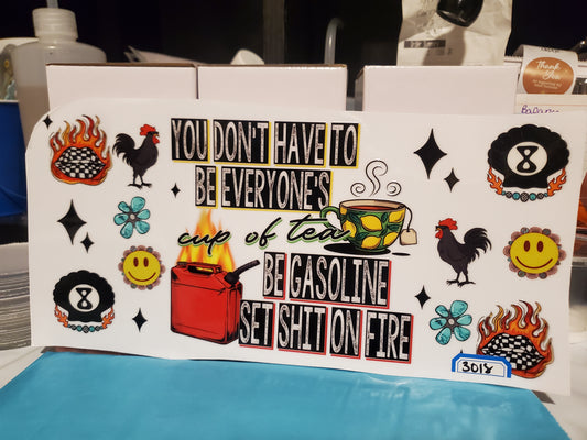 Youdon't have to be everyones cup of tea 40oz 3018